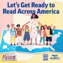 Blue Text reads "Let's Get Ready to Read Across America" with an image of a teacher and a group of young students standing on a US Map, with Mission CISD logo and National Education Association and Read Across America logos at the bottom.